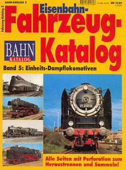 Fahrzeug Katalog Band 5 Einheits Dampflokomotiven