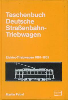 Taschenbuch Deutsche Straßenbahn Triebwagen 1881 - 1931