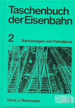 Taschenbuch der Eisenbahn 2 Bahnanlagen u Fahrdienst