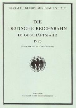 Die Deutsche Reichsbahn im Geschäftsjahr 1925 DRG