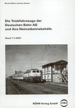 Die Triebfahrzeuge der DB AG und Heimatbetriebshöfe 2002