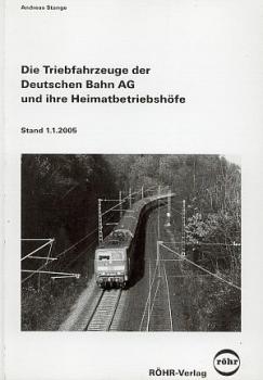 Die Triebfahrzeuge der DB AG und Heimatbetriebshöfe 2005