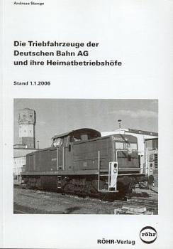 Die Triebfahrzeuge der DB AG und Heimatbetriebshöfe 2006