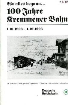 100 Jahre Kremmener Bahn 1893 - 1993