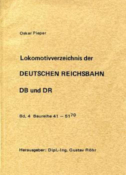 Lokomotivverzeichnis der Deutschen Reichsbahn DB und DR Bd. 4 Baureihe 41 - 51.70