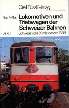 Lokomotiven und Triebwagen der Schweizer Bahnen Bd 1 SBB