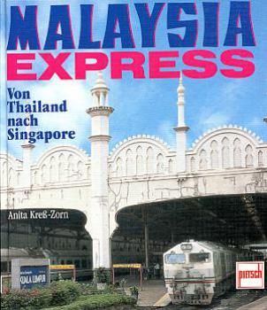 Malaysia Express, von Thailand nach Singapore