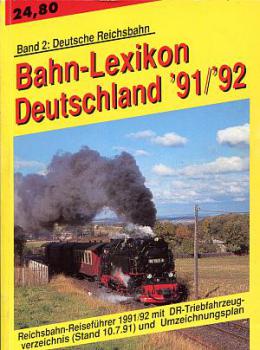 Bahn Lexikon Deutschland 1991 / 1992 Band 2 Deutsche Reichsbahn