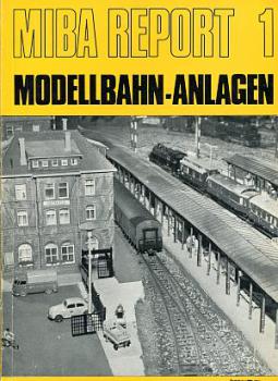 Miba Report 1 Modellbahn Anlagen (1)