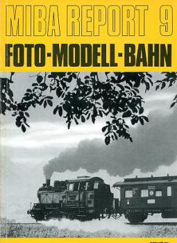 Miba Report 9 Foto Modell Bahn