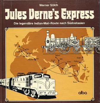 Jules Verne's Express, Die legendäre Indian Mail Route nach Südo