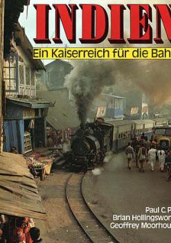 Indien, Ein Kaiserreich für die Bahn