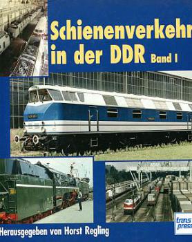Schienenverkehr in der DDR Band I