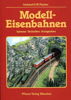 Modell Eisenbahnen Systeme Techniken Anlagenbau