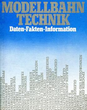 Modellbahntechnik, Daten Fakten Informationen