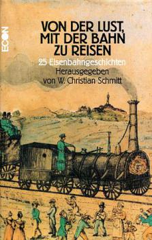 Von der Lust mit der Bahn zu reisen