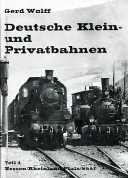 Deutsche Klein und Privatbahnen Teil 4 Hessen Rheinland Pfalz Saar