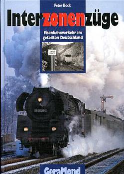 Interzonenzüge, Eisenbahnverkehr im geteilten Deutschland