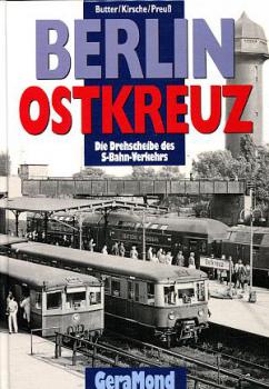 Berlin Ostkreuz, die Drehscheibe des S-Bahn Verkehrs