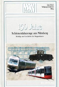 150 Jahre Schienenfahrzeuge aus Nürnberg MAN
