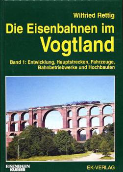 Die Eisenbahnen im Vogtland Band 1