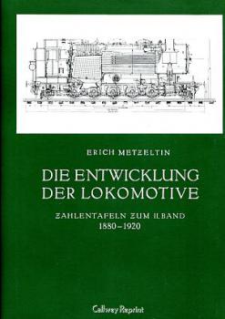 Die Entwicklung der Lokomotive, Zahlentafeln zum II Band 1880-1920