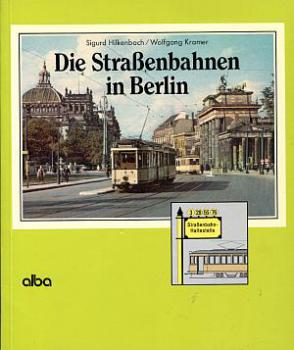 Die Straßenbahnen in Berlin