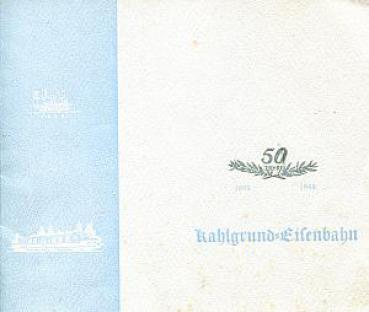 50 Jahre Kahlgrund Eisenbahn 1898 - 1948
