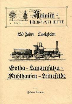 120 Jahre Zweigbahn Gotha Langensalza Mühlhausen Leinefelde