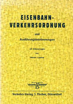 Eisenbahn Verkehrsordnung und Ausführungsbestimmungen