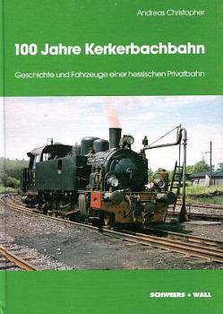 100 Jahre Kerkerbachbahn