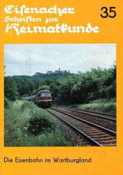 Eisenacher Heimatkunde, Die Eisenbahn im Wartburgland