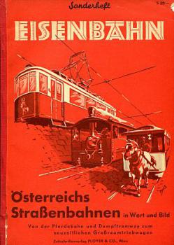 Österreichs Straßenbahnen in Wort und Bild