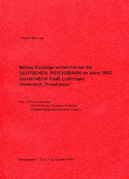 Welche Reisezüge verkehren bei der Deutschen Reichsbahn im Jahre 1942 einschließlich Elsaß Lothringen, Österreich, Protektorat