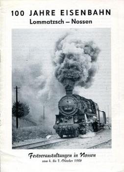 100 Jahre Eisenbahn Lommatzsch Nossen, Festveranstaltungen