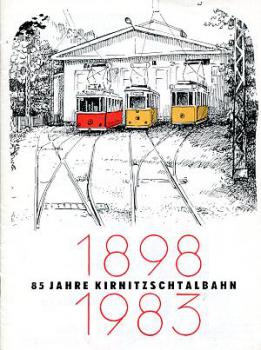 85 Jahre Kirnitzschtalbahn 1898 1983 Bad Schandau - Lichtenhain