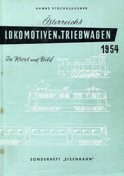 Österreichs Lokomotiven und Triebwagen in Wort und Bild 1954