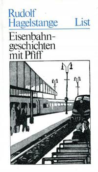 Eisenbahngeschichten mit Pfiff