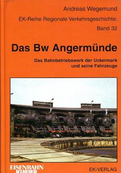 Das BW Angermünde, das Bahnbetriebswerk der Uckermark