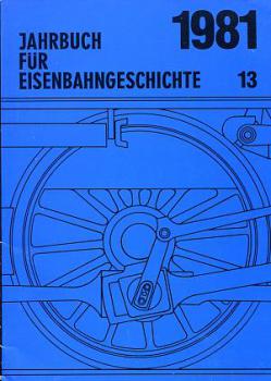 Jahrbuch für Eisenbahngeschichte 1981 Band 13