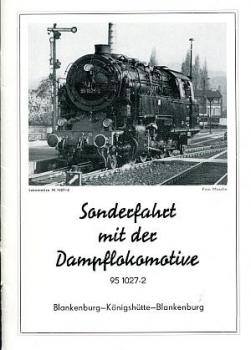 Sonderfahrt Dampflokomotive 95 1027 Blankenburg Königshütte 1984