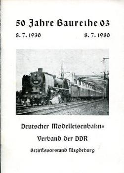 50 Jahre Baureihe 03 1930 - 1980