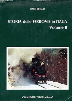 Storia delle Ferrovie in Italia Vol II