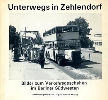 Unterwegs in Zehlendorf Bilder zum Verkehrsgeschehen im Berliner Südwesten