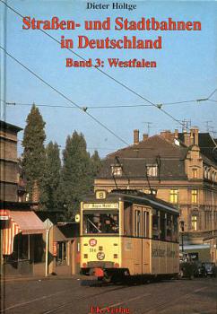 Straßen und Stadtbahnen in Deutschland Band 3, Westfalen ohne Ruhrgebiet