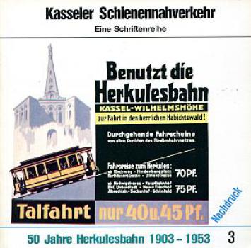 Kasseler Schienennahverkehr 3, 50 Jahre Herkulesbahn 1903 - 1955