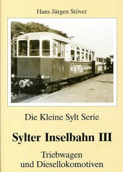 Sylter Inselbahn III Triebwagen und Diesellokomotiven