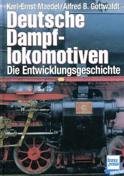 Deutsche Dampflokomotiven Entwicklungsgeschichte