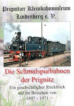 Die Schmalspurbahnen der Prignitz (2007)