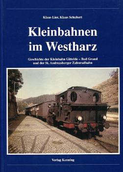 Kleinbahnen im Westharz, Gittelde Bad Grund, St Andreasberger Zahnradbahn